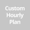 Custom Hourly Plan